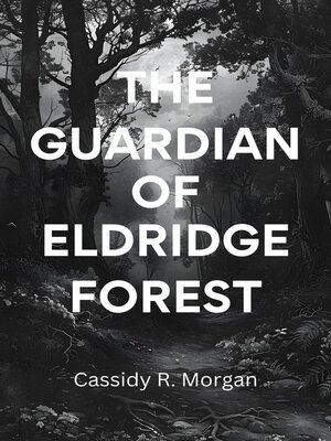 cover image of The Guardian of Eldridge Forest